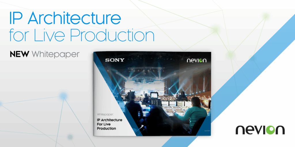 Whitepaper: IP Architecture For Live Production