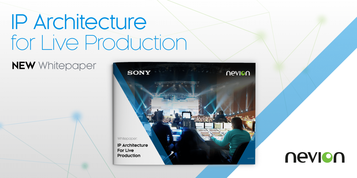 Whitepaper: IP Architecture For Live Production